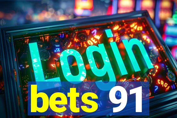 bets 91